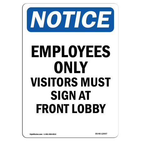 SIGNMISSION Safety Sign, OSHA Notice, 5" Height, Employees Only Visitors Must Sign Sign, Portrait OS-NS-D-35-V-12007
